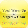Vocal Warm-ups for Singers or Choir