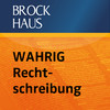 Brockhaus WAHRIG Die deutsche Rechtschreibung