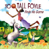 Too-Tall Foyle Finds His Game Read-Along