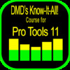DMD's Know It All Course for Pro Tools 11