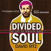 Divided Soul (by David Ritz)