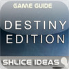 Game Guide - Destiny Edition
