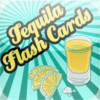 Tequila Slang FlashCards