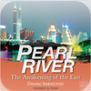 Pearl River - The Awakening of the East.
