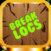 Break Logs