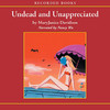 Undead and Unappreciated (Audiobook)