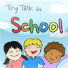 TryTalk at School