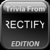 Trivia From Rectify Edition