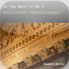 So You Want To Be A Wall Street Programmer?