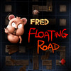 Fred: Floating Road