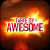 Taste of Awesome Official App