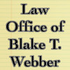 Law Office of Blake T. Webber
