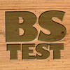 BS Test!