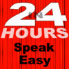 In 24 Hours Speak Easy