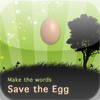 Save the Egg : Hangman for Toddlers