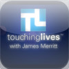 Touching Lives® with James Merritt