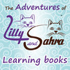 The Learning Adventures of Lilly and Sahra