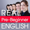 Real English Pre-Beginner Course
