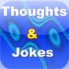 Thoughts & Jokes