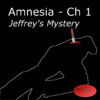 Amnesia - Ch 1 - Jeffrey's Mystery
