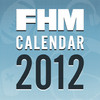 FHM Calendar App 2012
