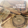 Ultimate Fly Fishing