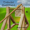 Trebuchet DeathMatch