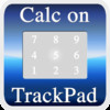 Calc on TrackPad