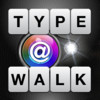 Type @ Walk