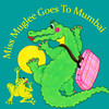 Miss Muglee Goes to Mumbai
