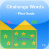 First Grade Challenge Words