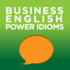 Business English Power Idioms