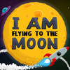 Fly to the Moon!