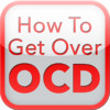 How To Get Over OCD.