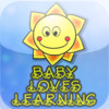 Baby Loves Learning*