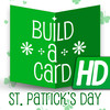 Build-a-Card: St Patrick's Day HD