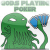 Gods Playing Poker Central