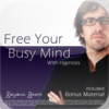 Free Your Busy Mind with Hypnosis by Benjamin Bonetti