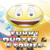 Funny quotes & stories