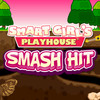 Smart Girl's Playhouse Smash Hit