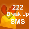 222 Break Up SMS