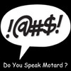Do You Speak Motard ?