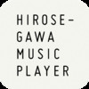 HIROSEGAWA MUSIC PLAYER
