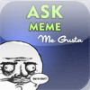 Ask Meme Me Gusta