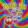 Twist Me