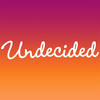 Undecided App