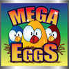 Mega Eggs  Slot Machine