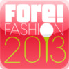 Fore Fashion Tour 2013