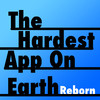 The Hardest App On Earth Reborn