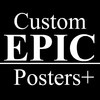 Custom EPIC Posters+: Poster Creator